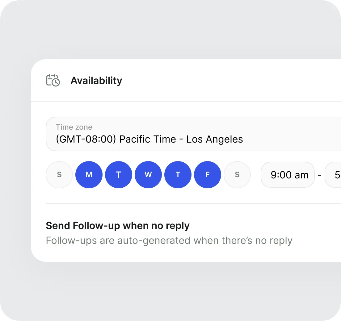 An availability panel set to Pacific time, weekdays from 9:00 am, with follow-ups auto-generated when there is no reply